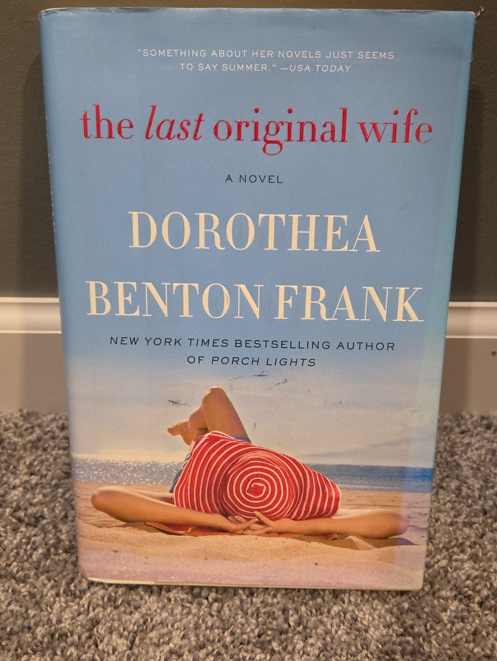 The Last Original Wife by Dorothea Benton Frank Hardcover Book